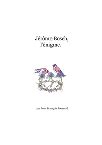 Picture of Jérôme Bosch, l'énigme.