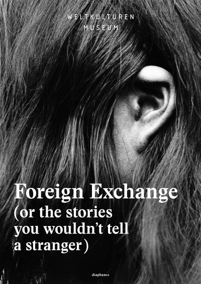 Image de Foreign Exchange (or the stories you wouldn't tell a stranger)