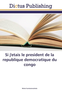 Picture of Si j'etais le president de la republique democratique du congo