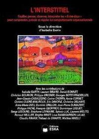 Picture of L INTERSTITIEL - FOUILLER, PENSER, OBSERVER, INTERPRETER LES ENTRE DEUX POUR C