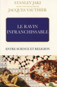 Picture of LE RAVIN INFRANCHISSABLE. ENTRE SCIENCE ET RELIGION