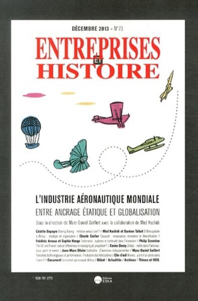 Image de ENTREPRISES ET HISTOIRE 73 DECEMBRE 2012 L'INDUSTRIE AERONOTIQUE MONDIALE