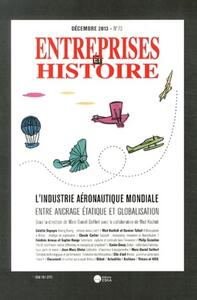 Image de ENTREPRISES ET HISTOIRE 73 DECEMBRE 2012 L'INDUSTRIE AERONOTIQUE MONDIALE