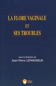 Picture of LA FLORE VAGINALE ET SES TROUBLES