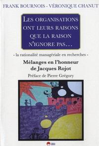 Image de LA RATIONALITE MANAGERIALE EN RECHERCHES. MELANGES POUR J.ROJOT