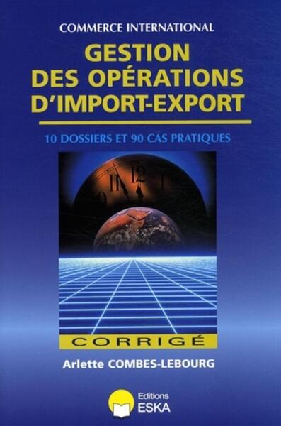 Image de GESTION DES OPERATIONS D IMPORT EXPORT CORRIGE 2008