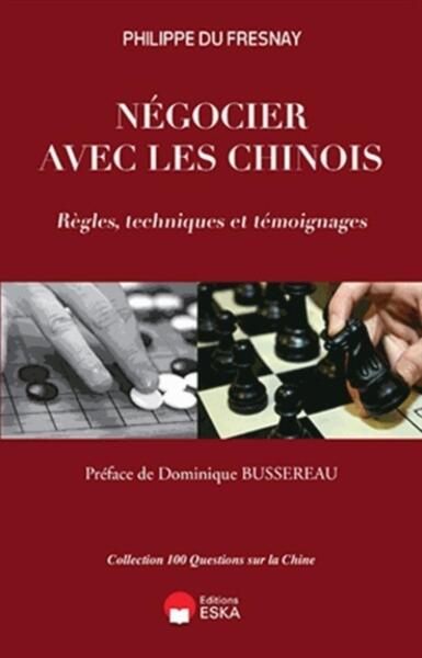 Image de NEGOCIER AVEC LES CHINOIS REGLES, TECHNIQUES ET TEMOIGNAGES