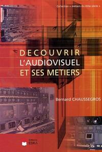 Image de DECOUVRIR L AUDIOVISUEL ET SES METIERS