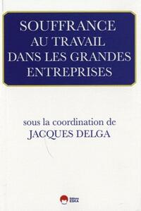 Image de SOUFFRANCE AU TRAVAIL DANS LES GRANDES ENTREPRISES