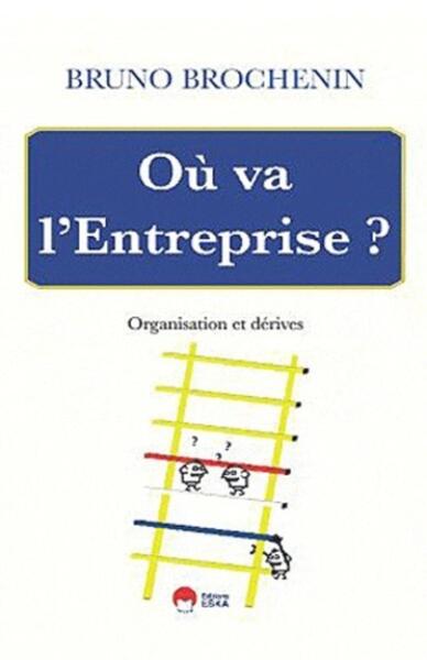 Picture of OU VA L'ENTREPRISE ? ORGANISATION ET DERIVES