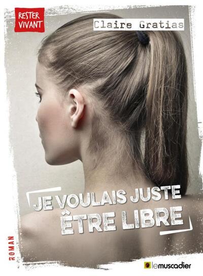 Image de Je voulais juste être libre