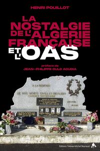 Image de LA NOSTALGIE DE L'ALGERIE FRANCAISE ET L'OAS