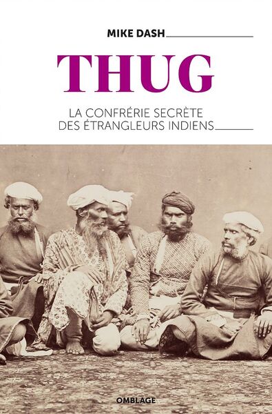 Picture of Thug - La Confrerie Secrete Des Etrangleurs Indiens