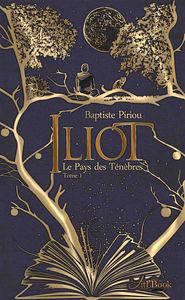 Picture of Iliot, tome 1