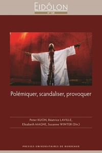 Image de Polémiquer, scandaliser, provoquer