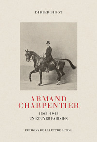Image de Armand Charpentier, un écuyer parisien