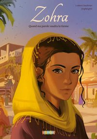 Image de Zohra - quand ma parole vaudra la tienne