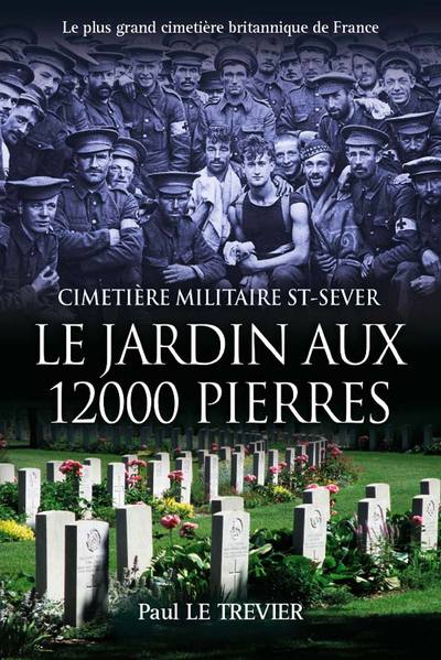 Picture of LE JARDIN AUX 12 000 PIERRES - Cimetière militaire St-Sever -