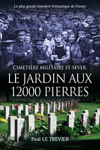 Picture of LE JARDIN AUX 12 000 PIERRES - Cimetière militaire St-Sever -