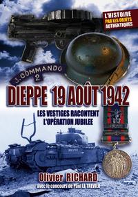 Picture of DIEPPE 19 AOUT 1942 - Les Vestiges racontent l'opération Jubilee