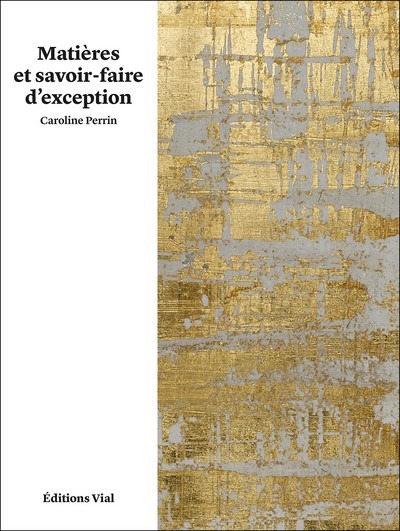 Picture of Matieres et savoir-faire d'exception