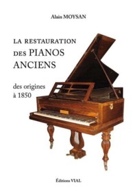 Image de RESTAURATION DES PIANOS ANCIENS DES ORIGINES A 1850