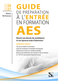 Picture of GUIDE DE PREPARATION A L'ENTREE EN FORMATION AES 2026-2027 : REUSSIR SA SELECTION ET SON EPREUVE ORA