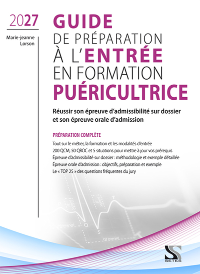 Picture of GUIDE DE PREPARATION A L'ENTREE EN FORMATION PUERICULTRICE 2027 : REUSSIR SA SELECTION ET SON EPREUV