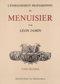 Picture of L' ENSEIGNEMENT PROFESSIONNEL DU MENUISIER, TOME 1
