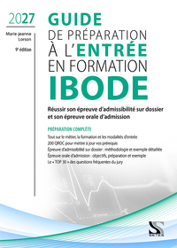 Picture of GUIDE DE PREPARATION A L'ENTREE EN FORMATION IBODE 2027 : REUSSIR SA SELECTION ET SON EPREUVE D'ORAL