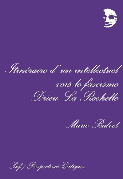 Picture of Itinéraire d'un intellectuel vers le fascisme : Drieu la Rochelle
