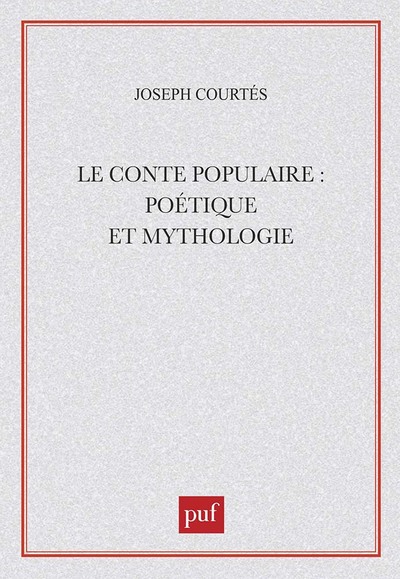Picture of Le conte populaire : poétique et mythologie