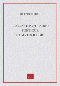 Picture of Le conte populaire : poétique et mythologie