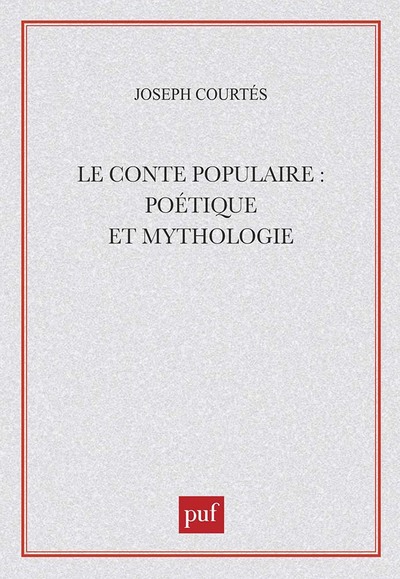 Image de Le conte populaire : poétique et mythologie