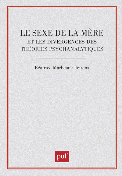 Picture of Le sexe de la mère et les divergences des théories psychanalytiques