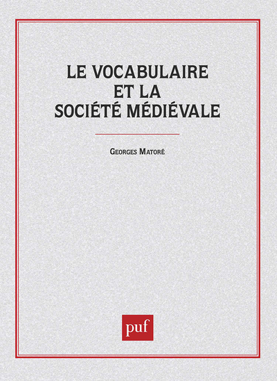 Image de Le vocabulaire de la société médiévale