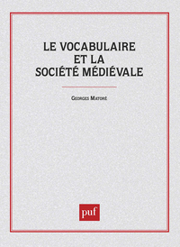 Image de Le vocabulaire de la société médiévale