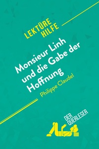 Picture of Monsieur Linh und die Gabe der Hoffnung von Philippe Claudel (Lektürehilfe)