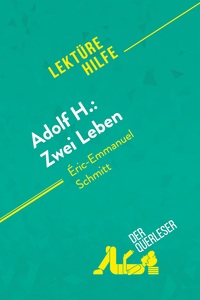 Image de Adolf H.: Zwei Leben von Éric-Emmanuel Schmitt (Lektürehilfe)