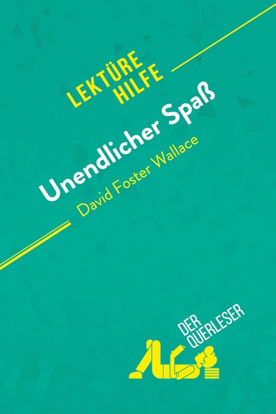 Picture of Unendlicher Spaß von David Foster Wallace (Lektürehilfe)