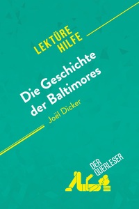 Image de Die Geschichte der Baltimores von Joël Dicker (Lektürehilfe)