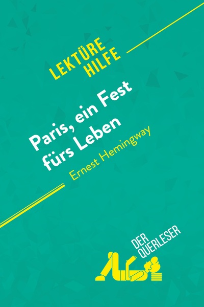 Image de Paris, ein Fest fürs Leben von Ernest Hemingway (Lektürehilfe)