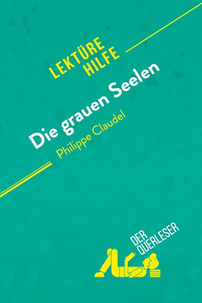 Picture of Die grauen Seelen von Philippe Claudel (Lektürhilfe)