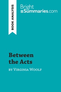 Picture of Between the Acts by Virginia Woolf (Book Analysis)