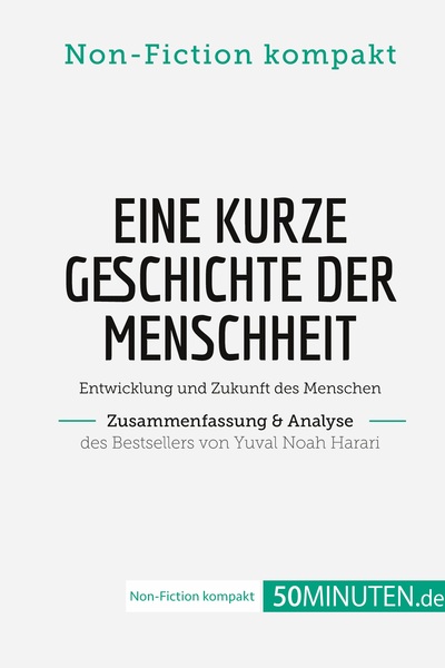 Image de Eine kurze Geschichte der Menschheit. Zusammenfassung & Analyse des Bestsellers von Yuval Noah Harari