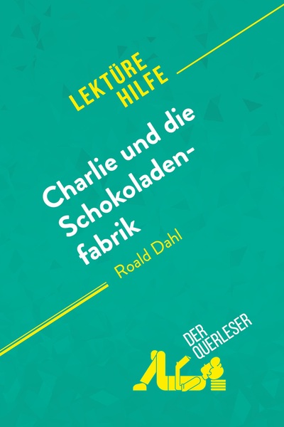 Picture of Charlie und die Schokoladenfabrik von Roald Dahl (Lektürehilfe)