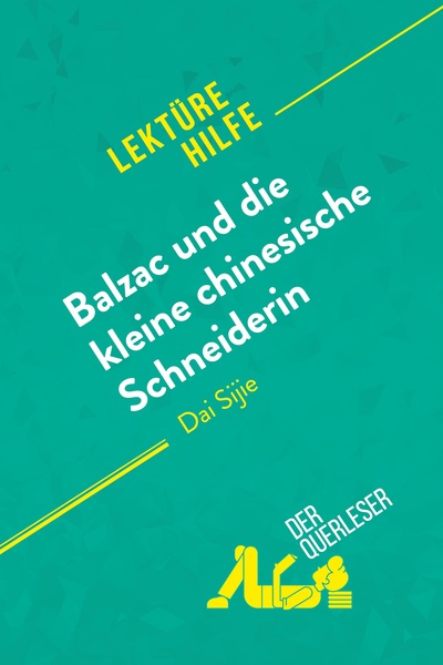 Picture of Balzac und die kleine chinesische Schneiderin von Dai Sijie (Lektürehilfe)