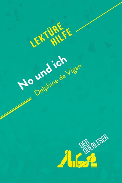 Image de No und ich von Delphine de Vigan (Lektürehilfe)