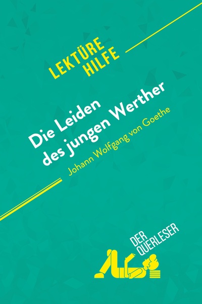 Picture of Die Leiden des jungen Werther von Johann Wolfgang von Goethe (Lektürehilfe)