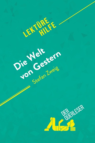 Image de Die Welt von Gestern von Stefan Zweig (Lektürehilfe)